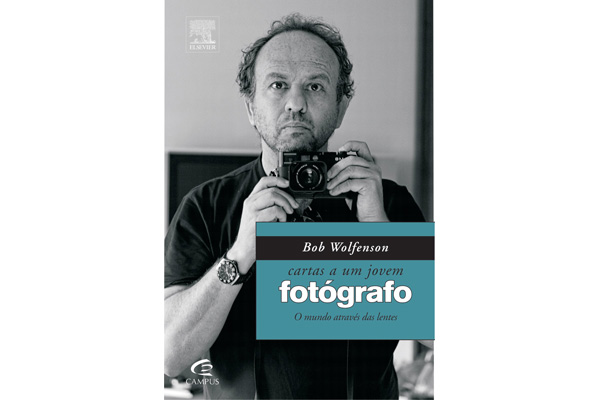 Cartas a um jovem fotógrafo - um livro de Bob Wolfenson (Editora Elsevier), e uma ótima inspiração para quem está pensando em ser fotógrafo,   ou já está no começo da carreira. R$29