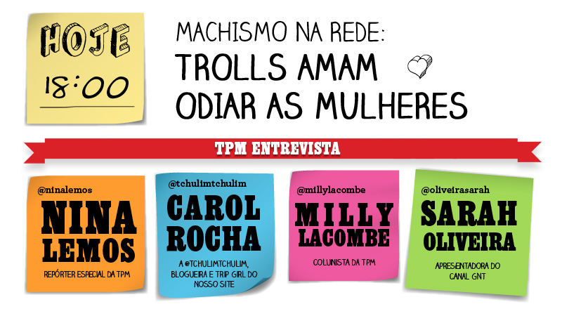 Campus Party: Machismo na rede: trolls amam odiar as mulheres