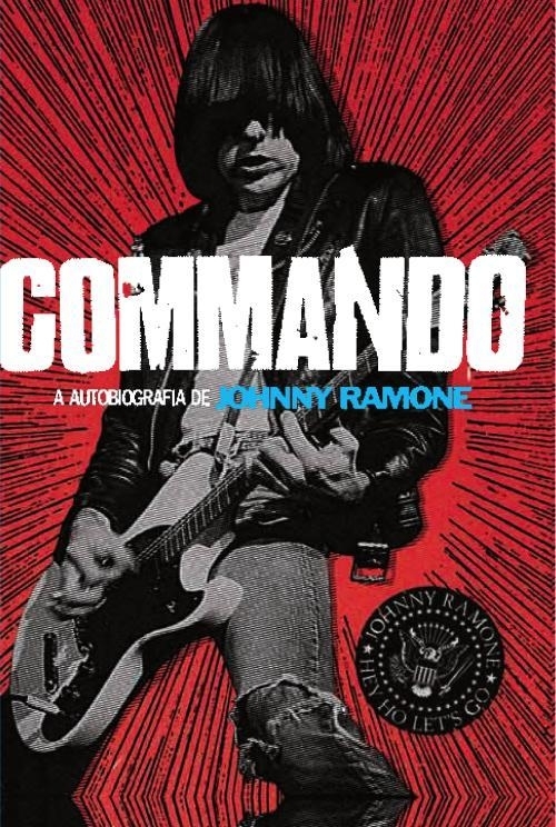 A capa da edição nacional de Commando, autobiografia de Johnny Ramone