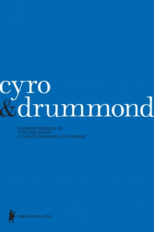 5 - Carlos Drummond de Andrade e Cyro dos Anjos Cyro & Drummond (Globo)