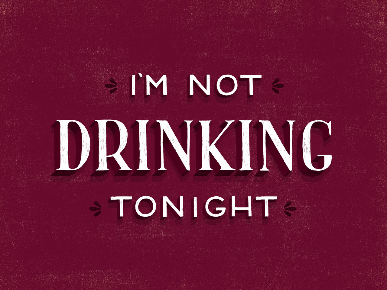 Eu não estou bebendo esta noite