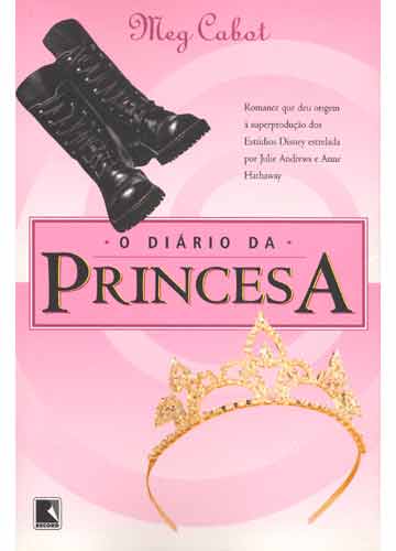 4) Livro 'O diário da princesa', da Meg Cabot. GOSTO. MESMO!