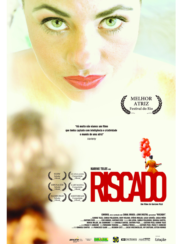Cartaz do filme Riscado - premiado no Festival do Rio e que será exibido nesta sexta no Festival de Gramado