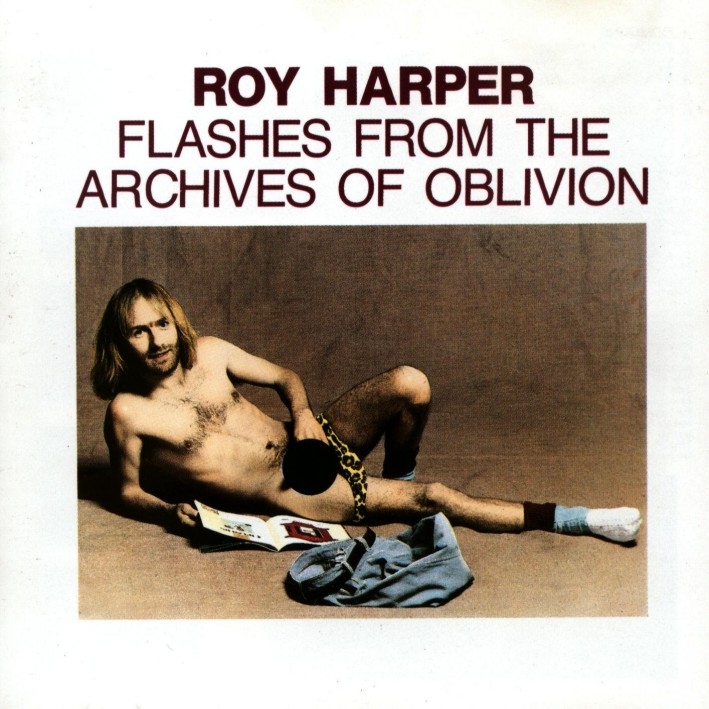 Roy Harper - Flashes From The Archives of Oblivion: Roy tocou com Jimmy Page, David Gilmour, Ian Anderson e o Pink Floyd. Mas ele ficou mesmo conhecido é por tocar uma na capa desse disco ao vivo de 1974