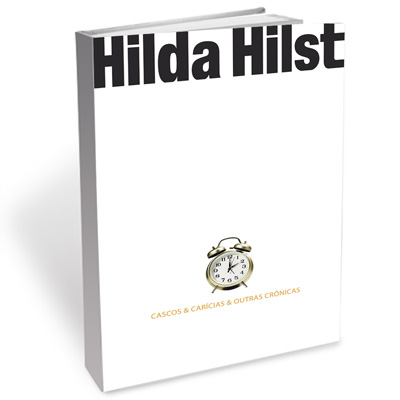 Hilda Hilst - Cascos e carícias & outras crônicas