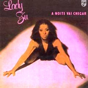 LADY ZU! A noite vai chegar... hahaha! Muito bom!