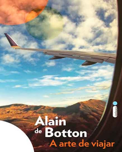 Luciana Obniski, editora da revista: A arte de viajar, de Alain Botton - “Li durante as férias, enquanto viaja pela costa leste dos Estados Unidos. E foi maravilhoso viver a experiência de lê-lo na viagem. É um típico livro para levar na mala, ou ler antes de planejar a próxima viagem”