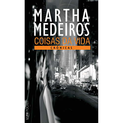 Martha Medeiros - Coisas da vida