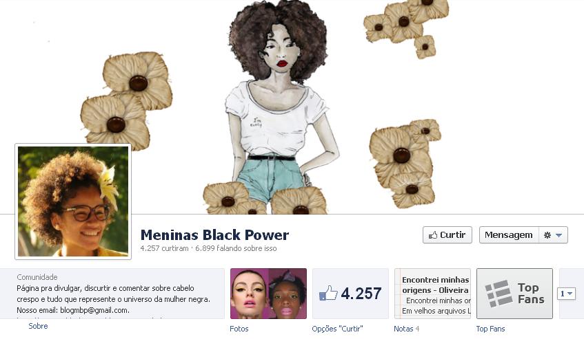 A fanpage Meninas Black Power www.facebook.com/meninasblackpower