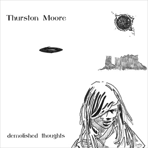 Thurston Moore - Demolished Thoughts