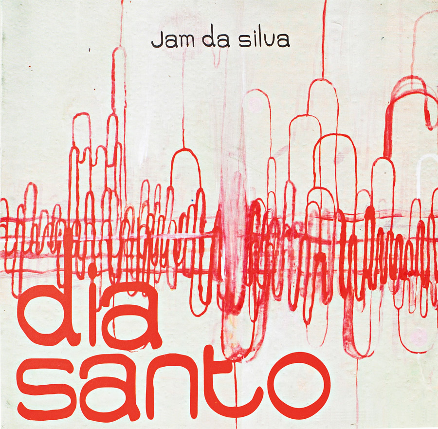 6. CD Dia Santo, de Jam da Silva Trilha sonora para um dia inteiro