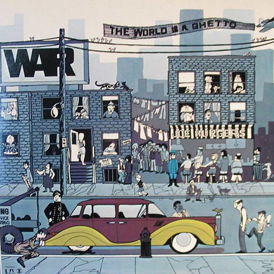16 O melódico The World is a Ghetto é o album mais crítico e melancólico do War