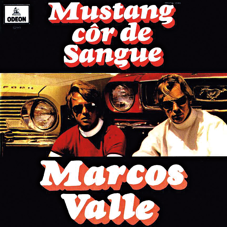 Marcos Valle - Mustang cor de Sangue (1969)