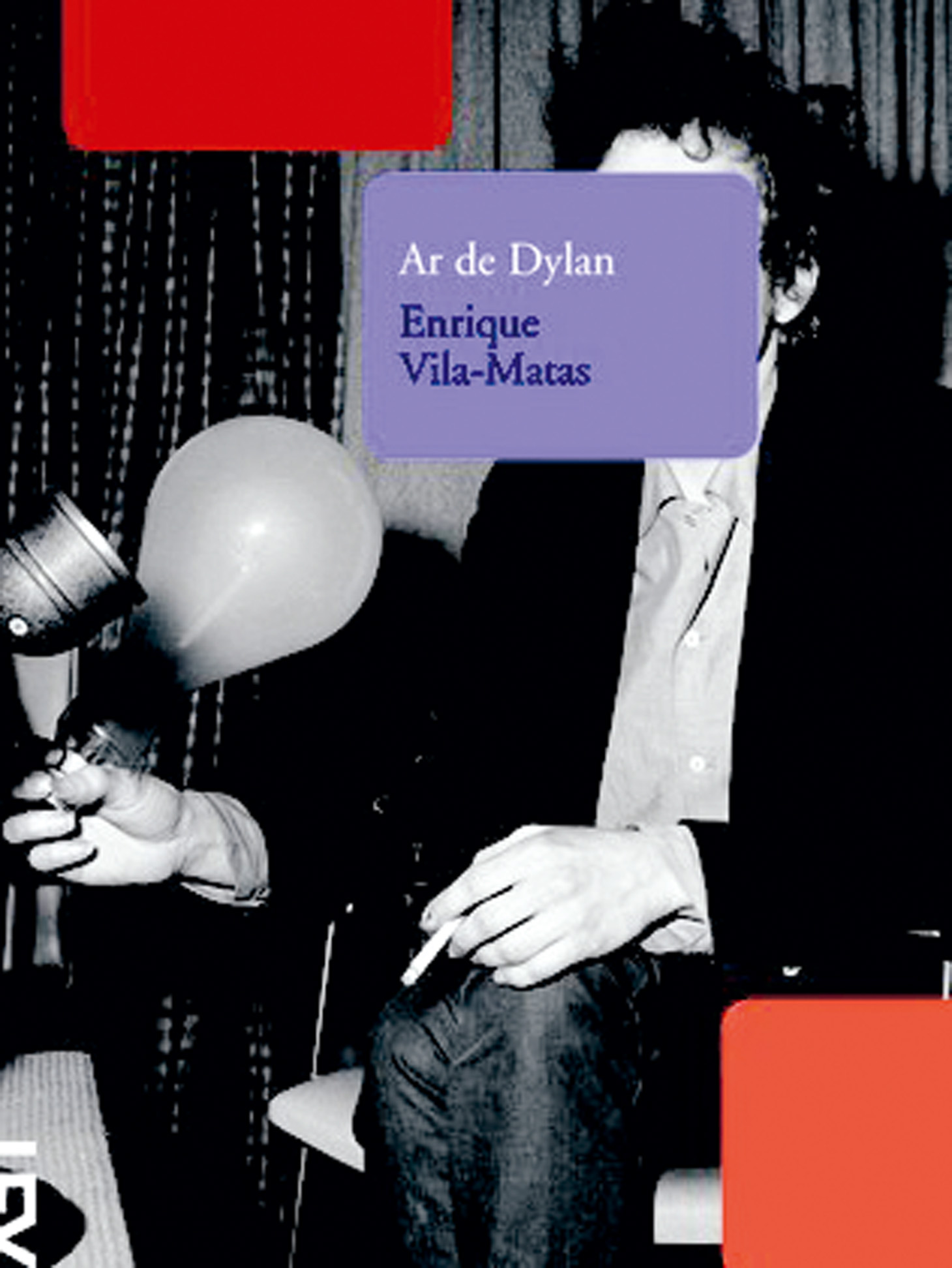Livros - Ar de Dylan: Novela de Enrique Vila-Matas sobre um cineasta, clone de Bob Dylan, assombrado pelas memórias do pai. (Guilherme Werneck, MTV)