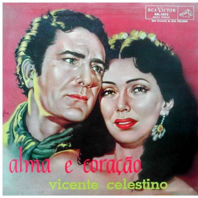 2) Meus discos do Vicente Celestino e do Lupicínio Rodrigues... Me deixem, soy dramática