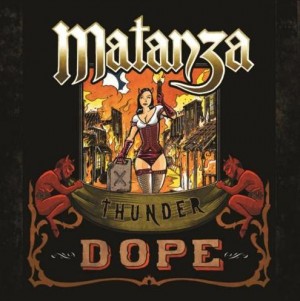 Thunder Dope, o novo disco do Matanza