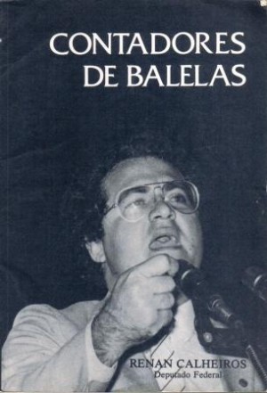 O livro de Renan Calheiros, lançado em 83, com apresentação de Ulysses Guimarães