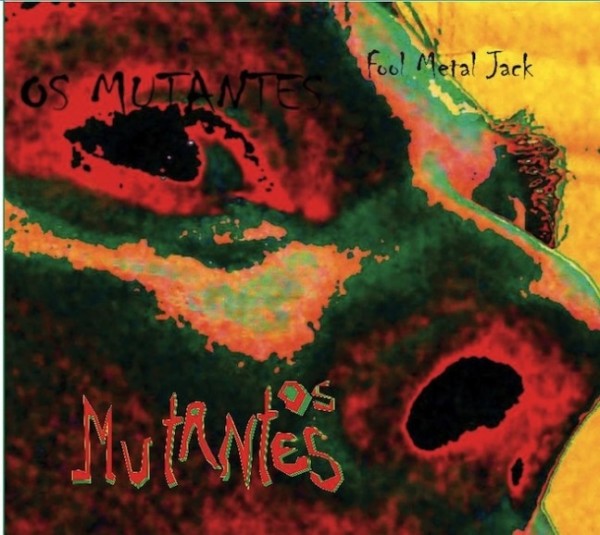 A capa de Fool Metal Jack (2013), o décimo álbum de estúdio d'Os Mutantes