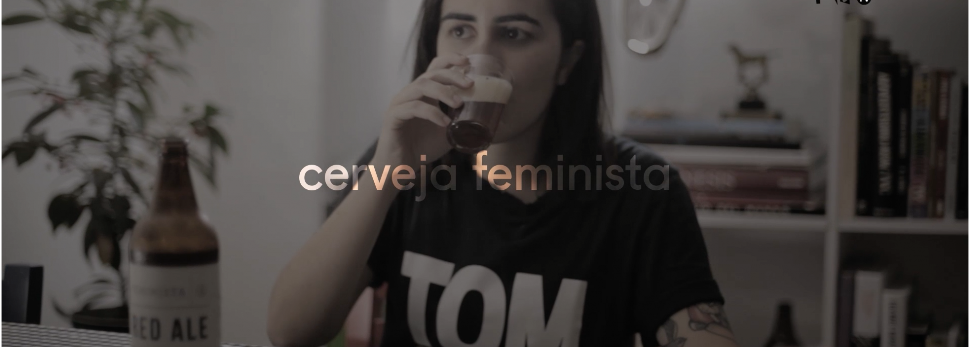 Negócio das Minas #2: Cerveja Feminista