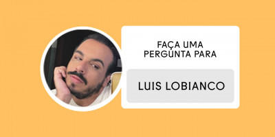 Faça uma pergunta para: Luis Lobianco