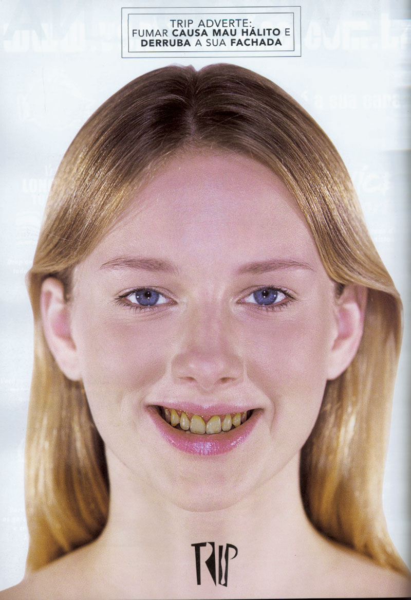 Antes de a propaganda de cigarro ser proibida no país, a Trip já não veiculava anúncios de cigarro e ainda criou a campanha newscotina para denunciar a hipocrisia criminosa da indústria tabagista