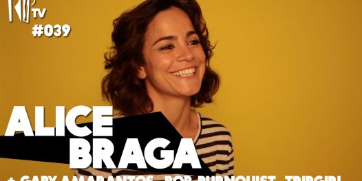 TripTV #39: Alice Braga