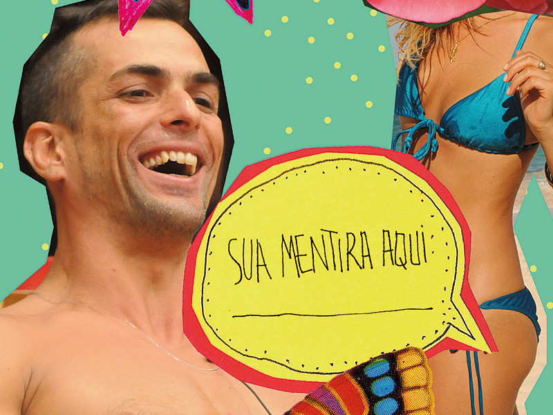 As nossas mentiras preferidas no momento