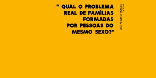 Qual é o problema de duas pessoas do mesmo sexo decidirem se casar?
