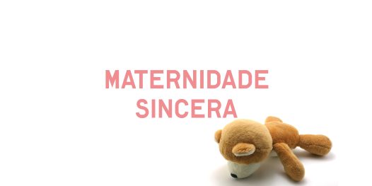 Momentos em que ser mãe não foi glamorizado